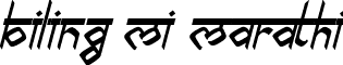 biling mi marathi font - bilingmimarathi-Italic.ttf