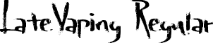 LateVaping Regular font - LateVaping.ttf