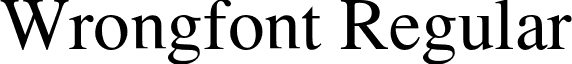 Wrongfont Regular font - Wrongfont.otf