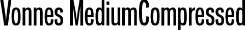 Vonnes MediumCompressed font - Vonnes-MediumCompressed.otf