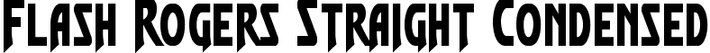 Flash Rogers Straight Condensed font - flashrogersstraightcond.ttf