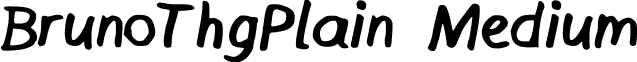 BrunoThgPlain Medium font - BrunoThgPlain.ttf