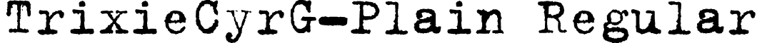 TrixieCyrG-Plain Regular font - TrixieCyrG-Plain.otf
