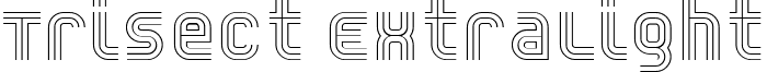 Trisect ExtraLight font - Trisect_ExtraLight.ttf