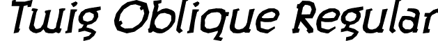 Twig Oblique Regular font - TwigOblique.otf