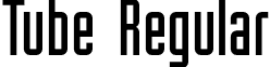 Tube Regular font - Tube-Regular.otf