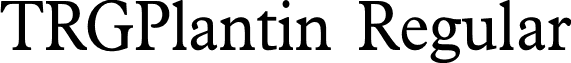 TRGPlantin Regular font - TRGPlantin.otf