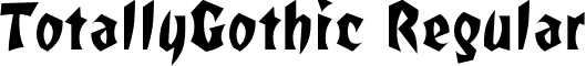 TotallyGothic Regular font - TotallyGothic_Regular.ttf