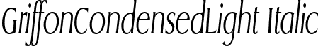 GriffonCondensedLight Italic font - griffcli.ttf