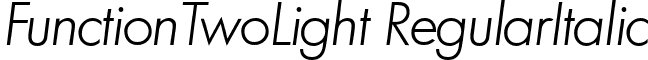 FunctionTwoLight RegularItalic font - functiontwolight-regularitalic.ttf