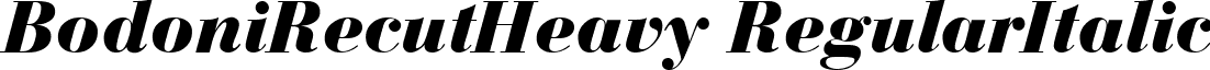 BodoniRecutHeavy RegularItalic font - bodonirecutheavy-regularitalic.ttf