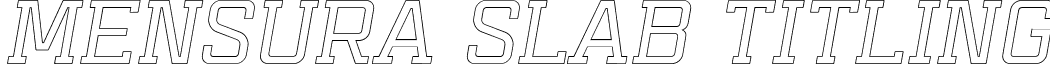 Mensura Slab Titling font - MensuraSlabTitling2Italic.otf
