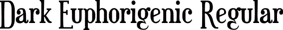 Dark Euphorigenic Regular font - fJJznEtM.ttf