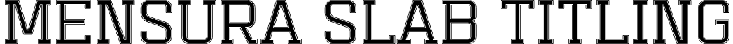 Mensura Slab Titling font - MensuraSlabTitling4.otf