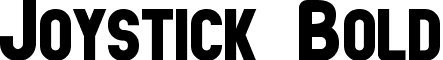 Joystick Bold font - Joystick Bold.ttf