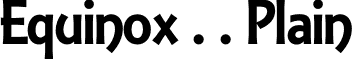 Equinox . . Plain font - EquinoxPlain.otf
