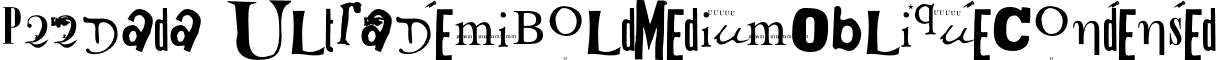 P22Dada UltraDemiBoldMediumObliqueCondensed font - P22Dada-UltraDemiBoldMediumObliqueCondensed.otf