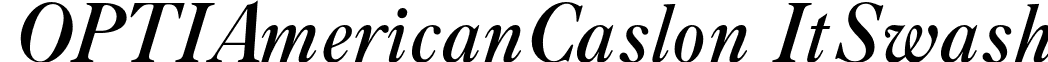 OPTIAmericanCaslon ItSwash font - OPTIAmericanCaslon-ItSwash.otf