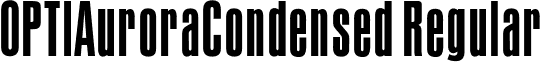 OPTIAuroraCondensed Regular font - OPTIAuroraCondensed.otf