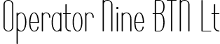 Operator Nine BTN Lt font - Operator_Nine_BTN_Lt.ttf