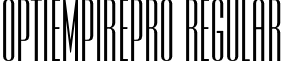 OPTIEmpirePro Regular font - OPTIEmpirePro.otf