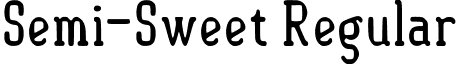 Semi-Sweet Regular font - SemiSweet.ttf