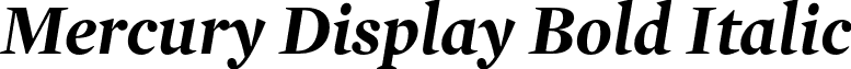 Mercury Display Bold Italic font - MercuryDisplay-BoldItalic.otf