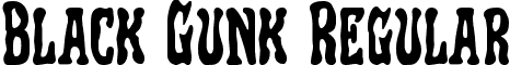 Black Gunk Regular font - blackgunk.ttf