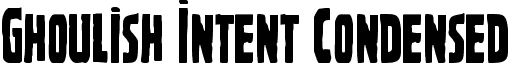 Ghoulish Intent Condensed font - ghoulishintentcond.ttf