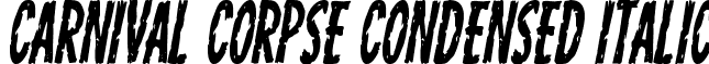 Carnival Corpse Condensed Italic font - carnivalcorpsecondital.ttf