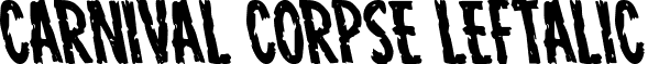 Carnival Corpse Leftalic font - carnivalcorpseleft.ttf