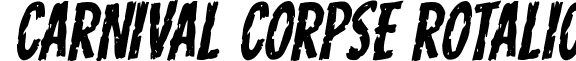 Carnival Corpse Rotalic font - carnivalcorpserotal.ttf