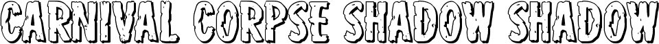 Carnival Corpse Shadow Shadow font - carnivalcorpseexpandshadow.ttf