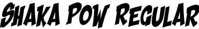 Shaka Pow Regular font - Shaka_Pow.ttf