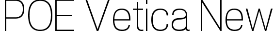 POE Vetica New font - POE Vetica New Thin.ttf