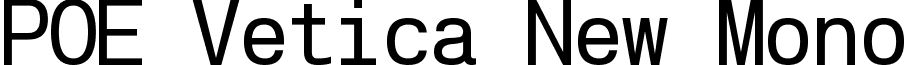 POE Vetica New Mono font - POE Vetica New Mono.ttf