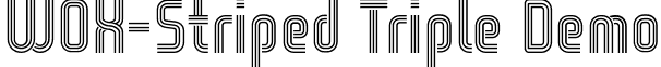WOX-Striped Triple Demo font - WOX-Striped_Triple_Demo.otf
