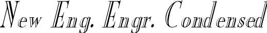 New Eng. Engr. Condensed font - New_Eng._Engr._Condensed_Italic.ttf