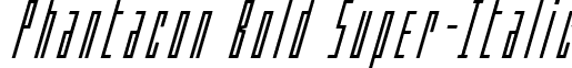 Phantacon Bold Super-Italic font - phantaconboldsuperital.ttf