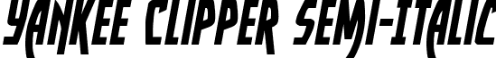 Yankee Clipper Semi-Italic font - yankeeclippersemital.ttf