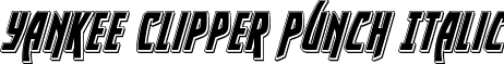 Yankee Clipper Punch Italic font - yankeeclipperpunchital.ttf