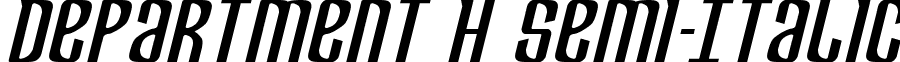 Department H Semi-Italic font - departmenthsemital.ttf