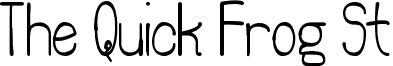 The Quick Frog St font - The Quick Frog Personal use.ttf