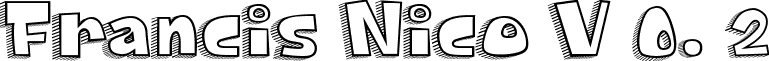 Francis Nico V 0. 2 font - Francis Nico V 0.2.ttf