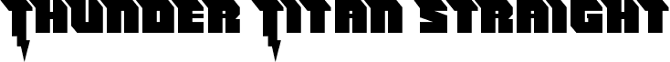 Thunder Titan Straight font - thundertitanstraight.ttf