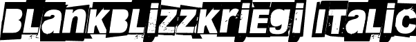 Blankblizzkriegi Italic font - Blankblizzkriegi.ttf