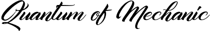 Quantum of Mechanic font - Quantum of Mechanic.ttf