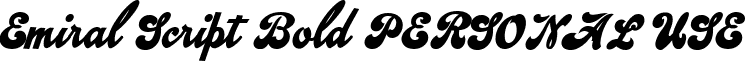 Emiral Script Bold PERSONAL USE font - EmiralScriptBold_PERSONAL_USE.ttf