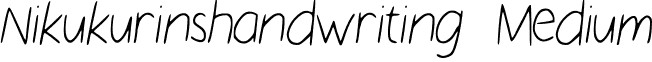 Nikukurinshandwriting Medium font - Nikukurin_s_handwriting.ttf