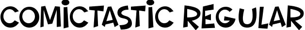 Comictastic Regular font - Comictastic.otf